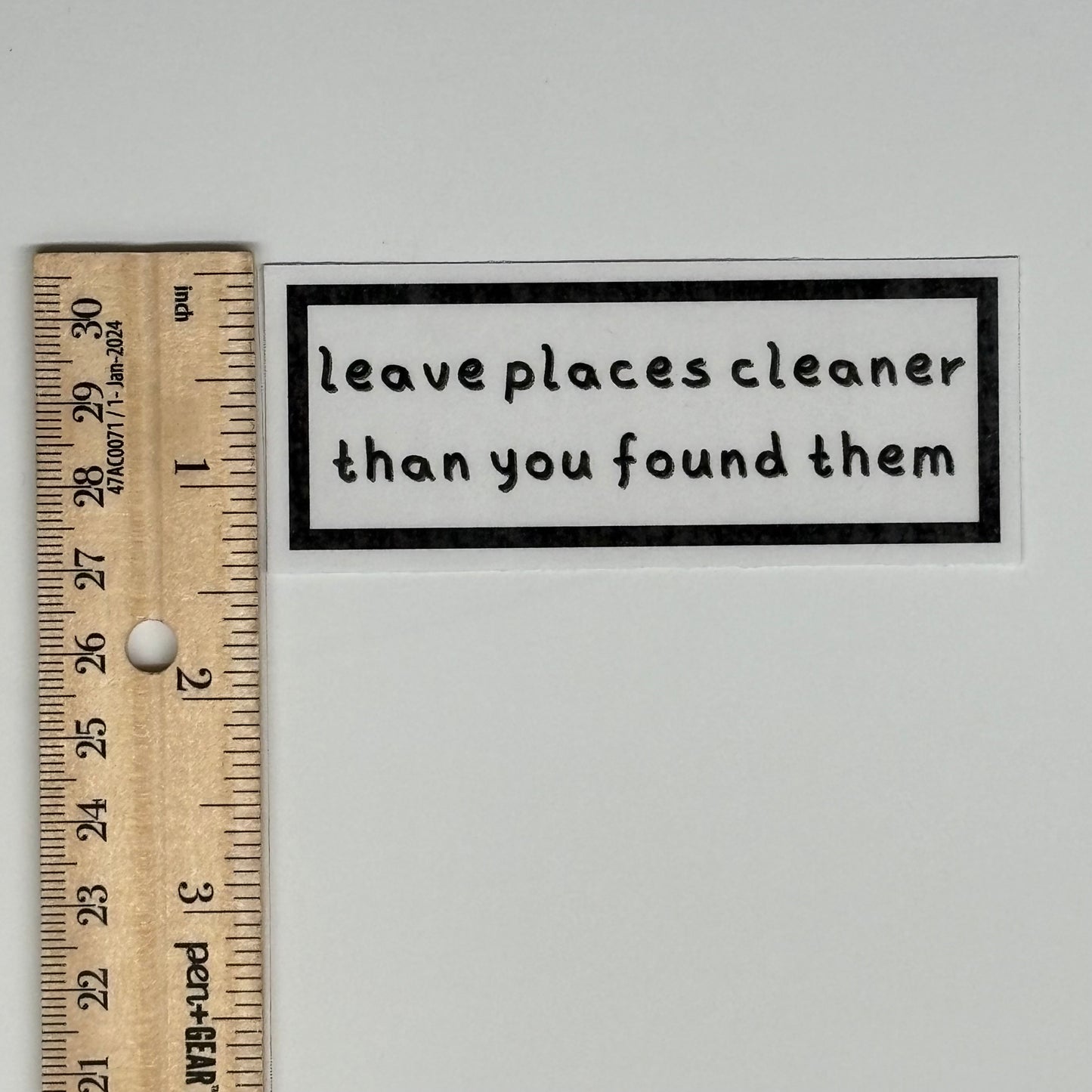 leave places cleaner than you found them sticker