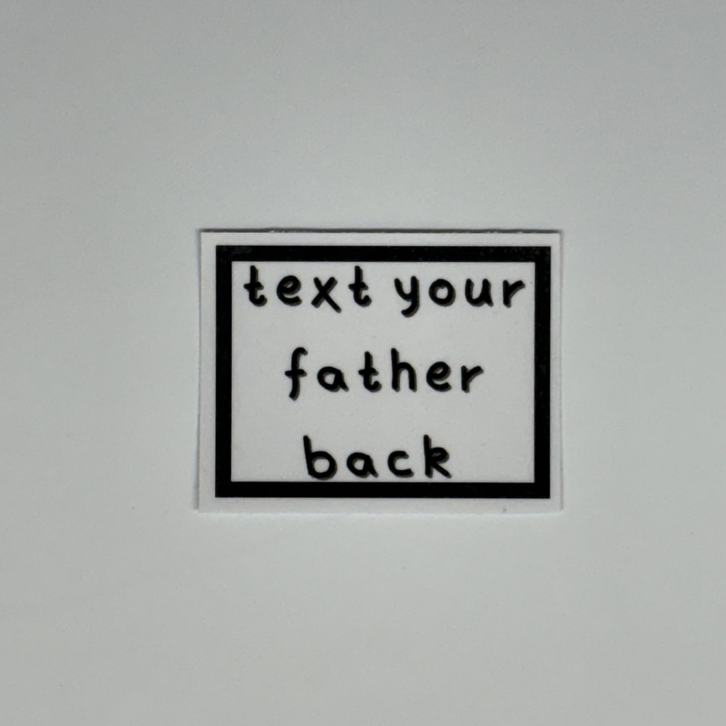 text your father back sticker