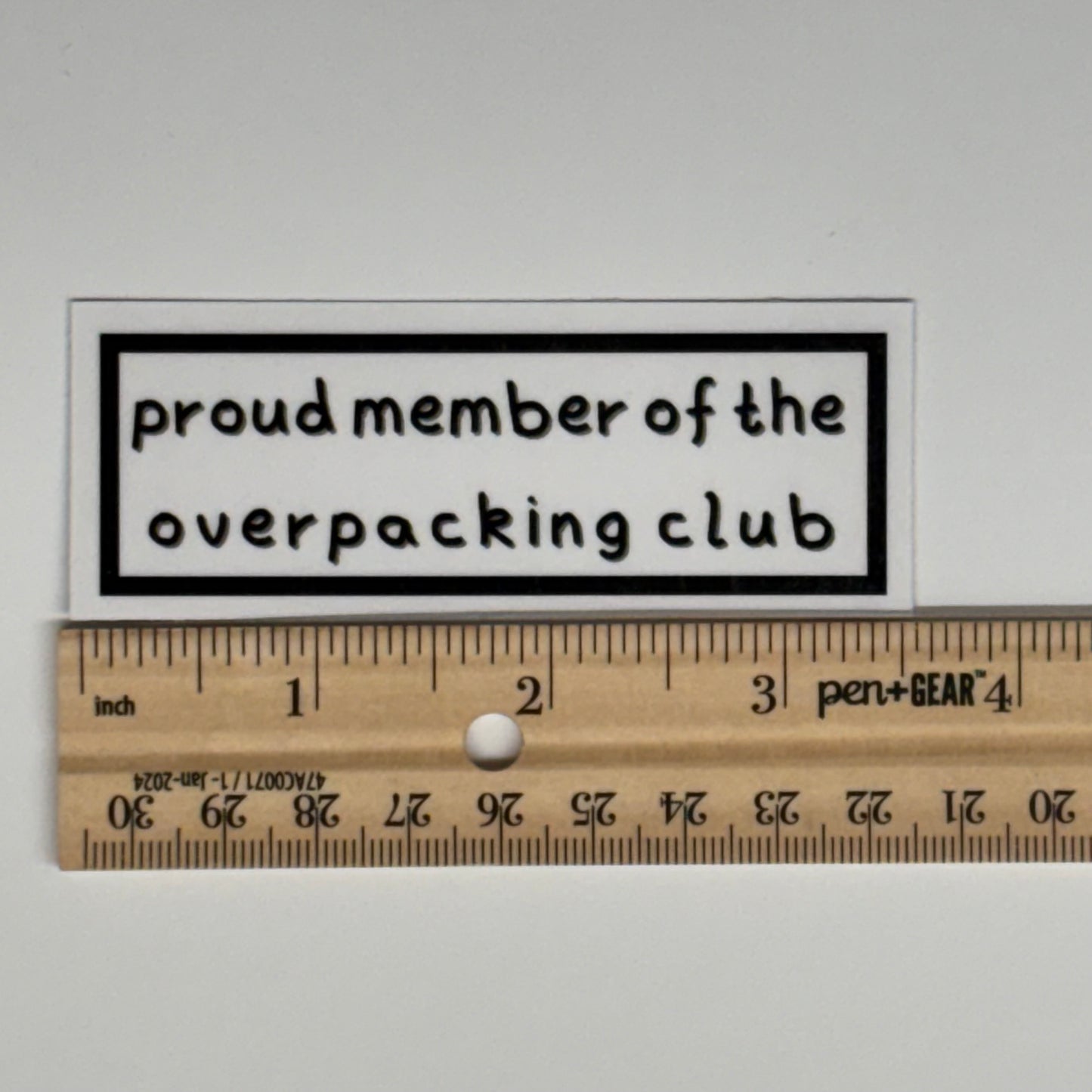 proud member of the overpacking club sticker