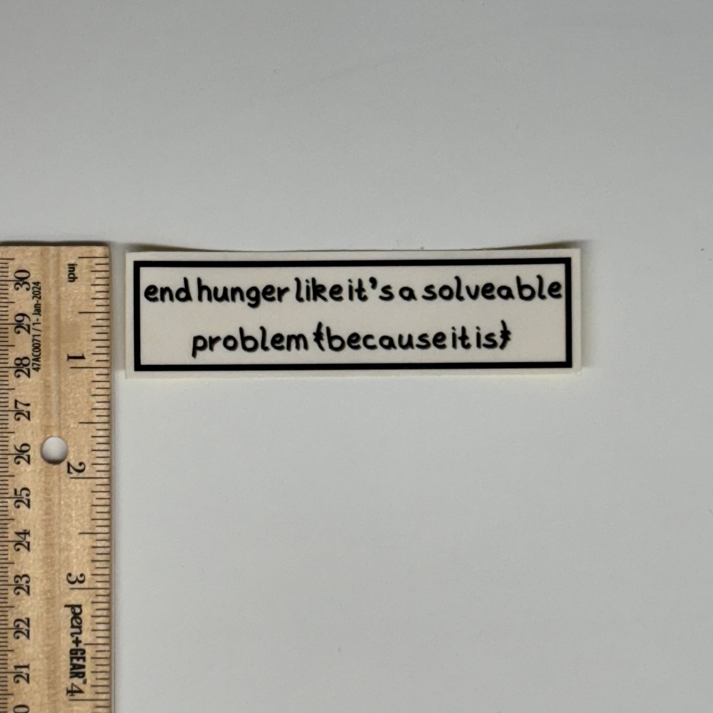 end hunger like it's a solveable problem (because it is) sticker