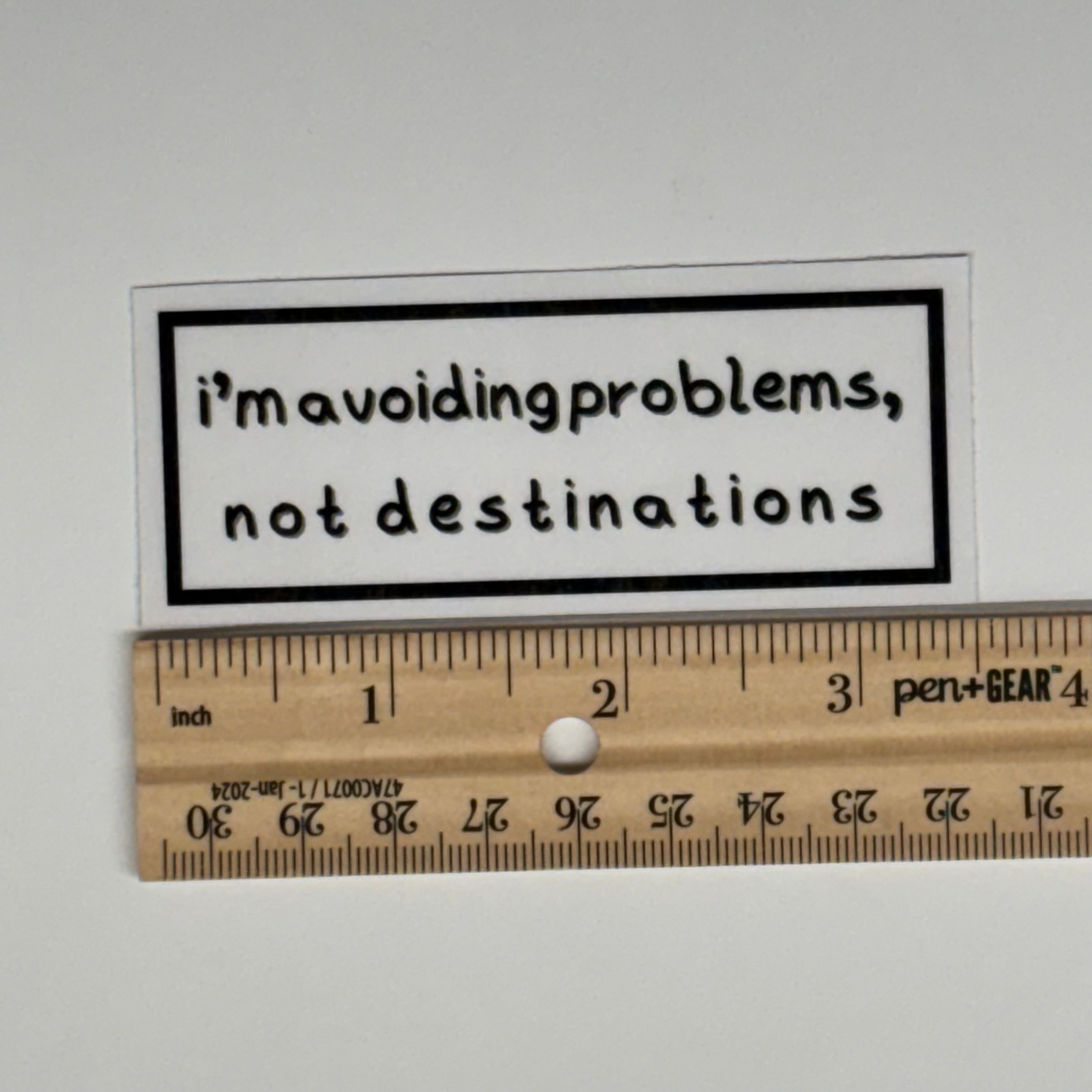 i’m avoiding problems not destinations sticker