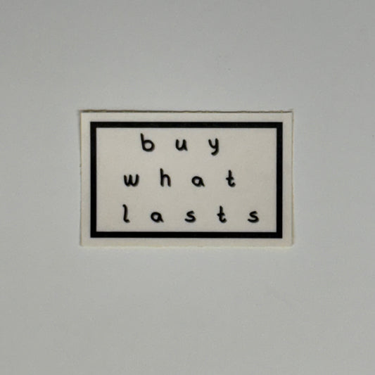 buy what lasts sticker