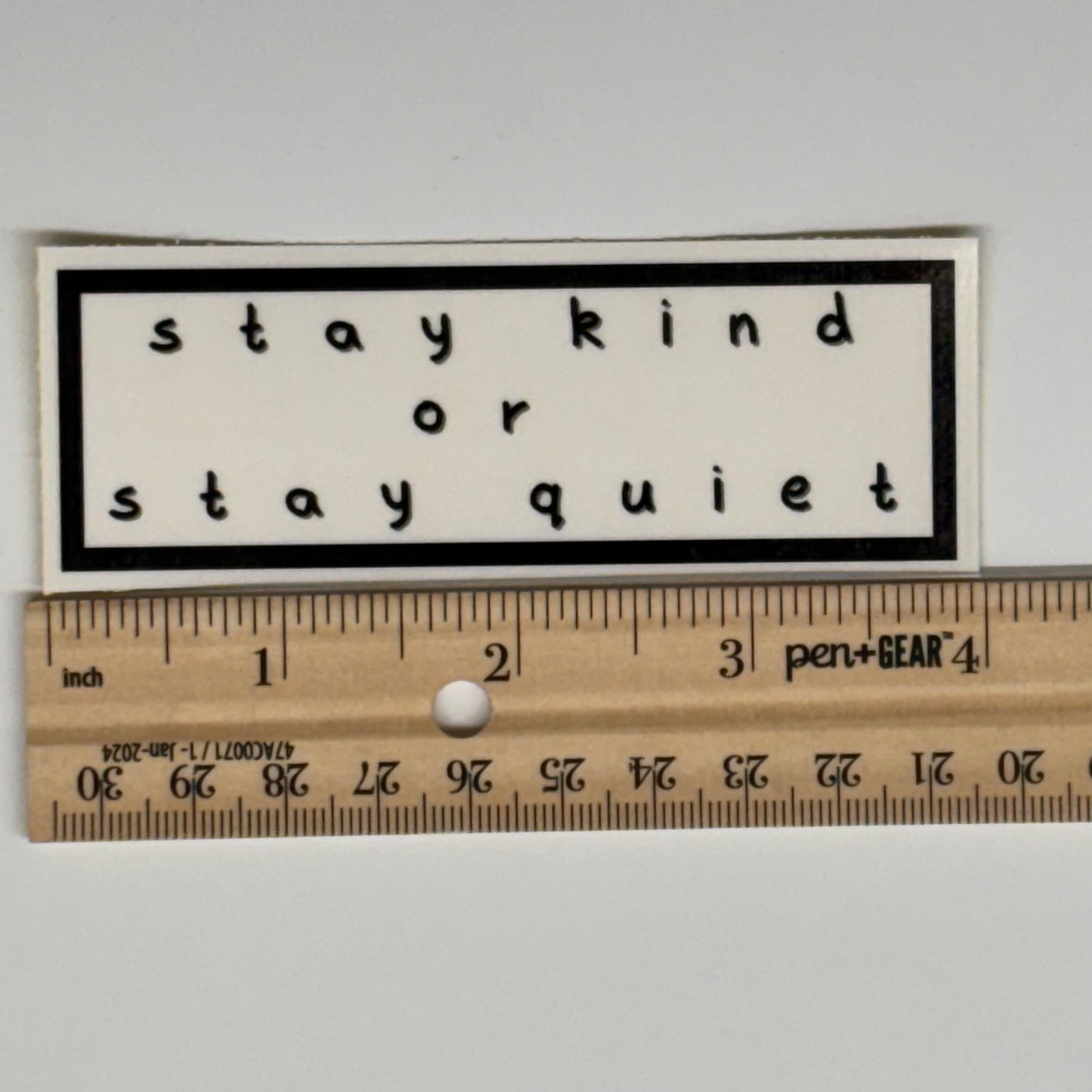 stay kind or stay quiet sticker