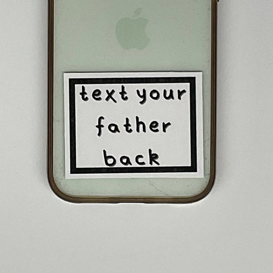 text your father back sticker