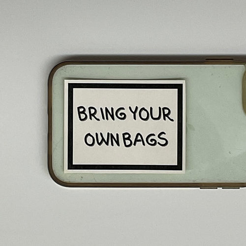 bring your own bags sticker