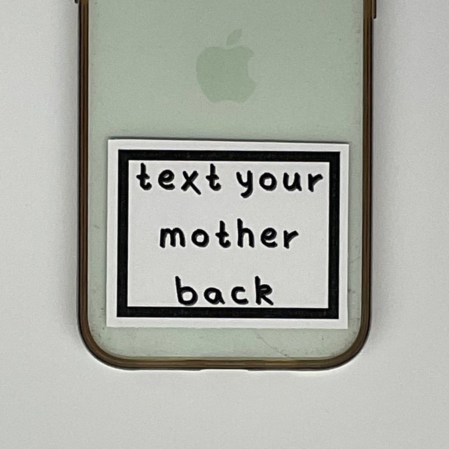 text your mother back sticker